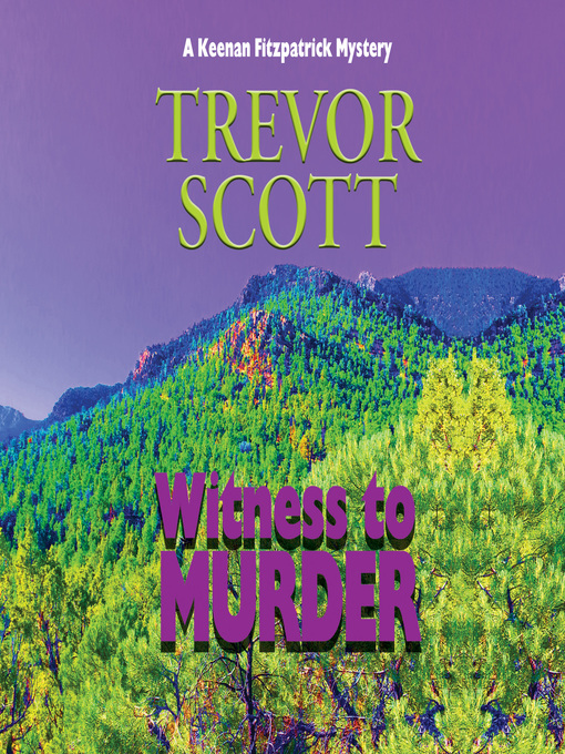 Title details for Witness to Murder by Trevor Scott - Available